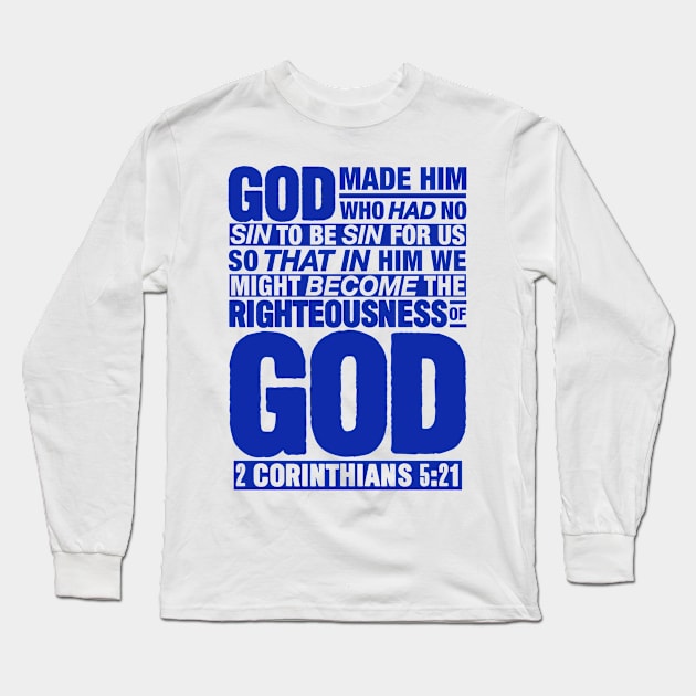 2 Corinthians 5:21 Righteousness Long Sleeve T-Shirt by Plushism